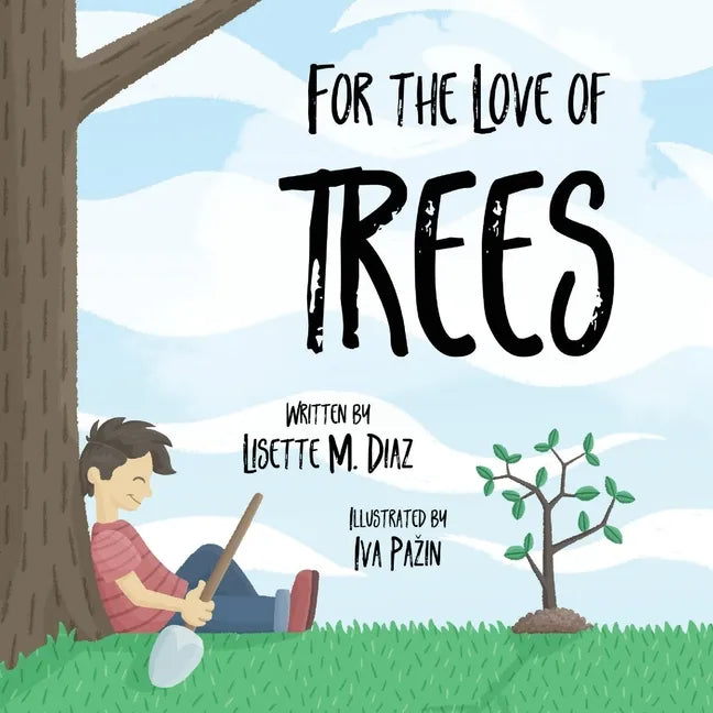 For the Love of Trees - Paperback