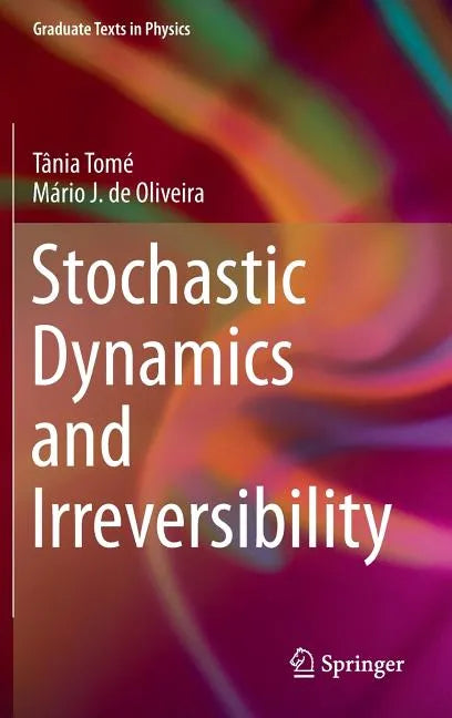 Stochastic Dynamics and Irreversibility - Hardcover