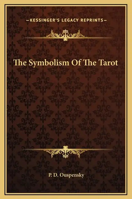 The Symbolism of the Tarot - Hardcover