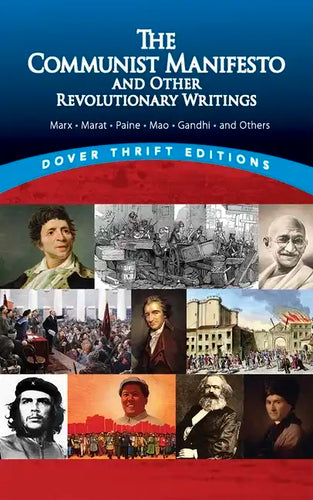 The Communist Manifesto and Other Revolutionary Writings: Marx, Marat, Paine, Mao Tse-Tung, Gandhi and Others - Paperback