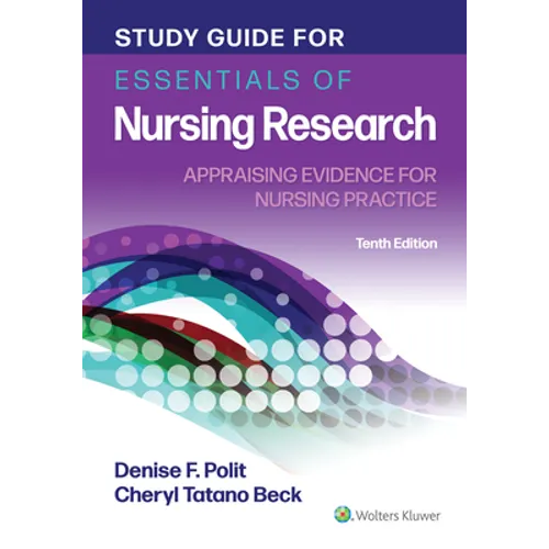 Study Guide for Essentials of Nursing Research: Appraising Evidence for Nursing Practice - Paperback