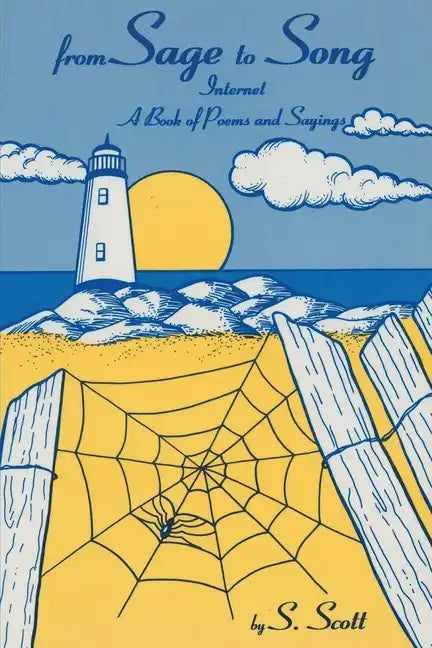 From Sage to Song: Internet a Book of Poems and Sayings - Paperback