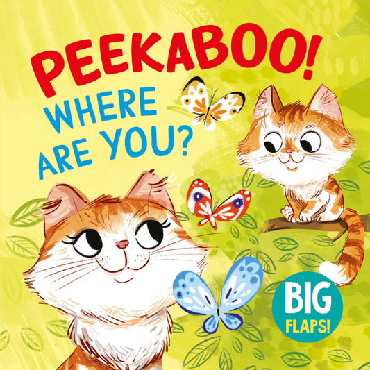 Peekaboo! Where Are You?: Big Flaps! - Board Book