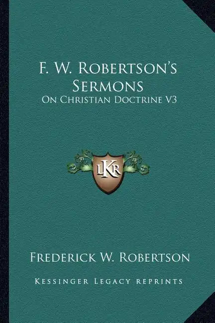 F. W. Robertson's Sermons: On Christian Doctrine V3 - Paperback