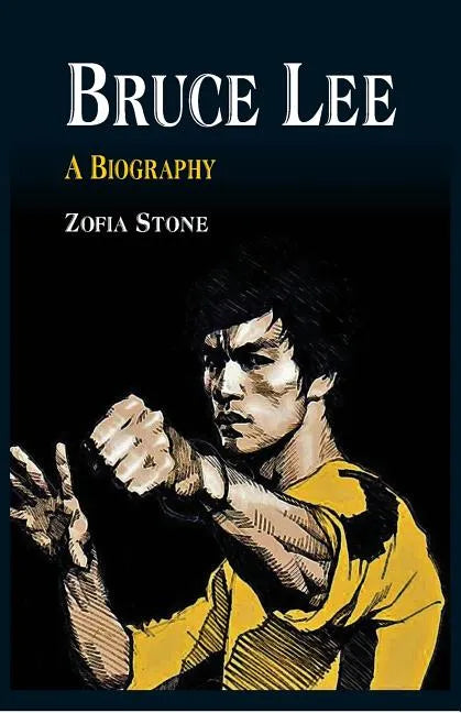 Bruce Lee: A Biography - Paperback