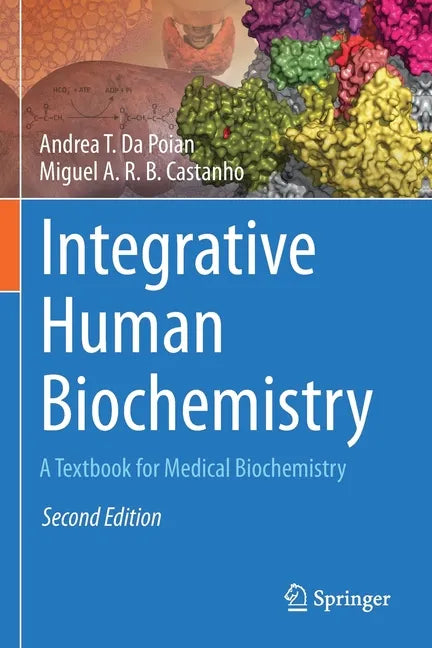 Integrative Human Biochemistry: A Textbook for Medical Biochemistry - Paperback
