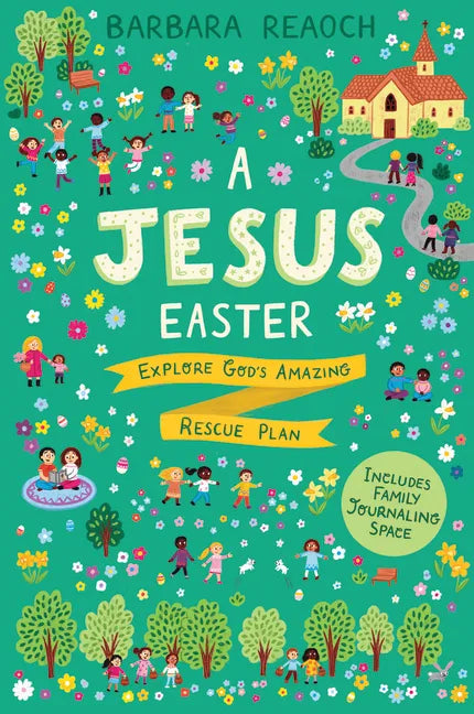 A Jesus Easter: Explore God's Amazing Rescue Plan - Paperback