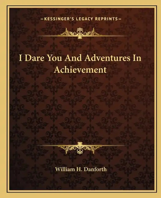 I Dare You and Adventures in Achievement - Paperback