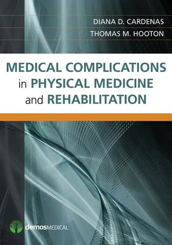 Medical Complications in Physical Medicine and Rehabilitation - Paperback