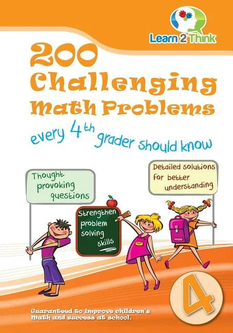 200 Challenging Math Problems every 4th Grader should know - Paperback