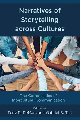 Narratives of Storytelling across Cultures: The Complexities of Intercultural Communication - Paperback