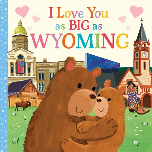I Love You as Big as Wyoming - Board Book