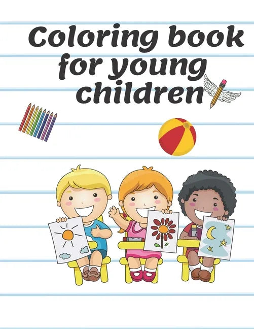 Coloring book for young children: Children's Coloring Books Activity Books - Paperback