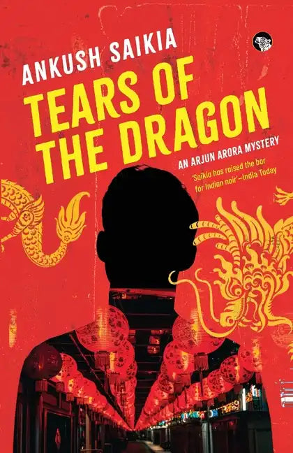 Tears of the Dragon an Arjun Arora Mystery - Paperback