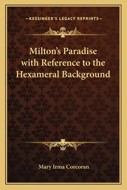 Milton's Paradise with Reference to the Hexameral Background - Paperback
