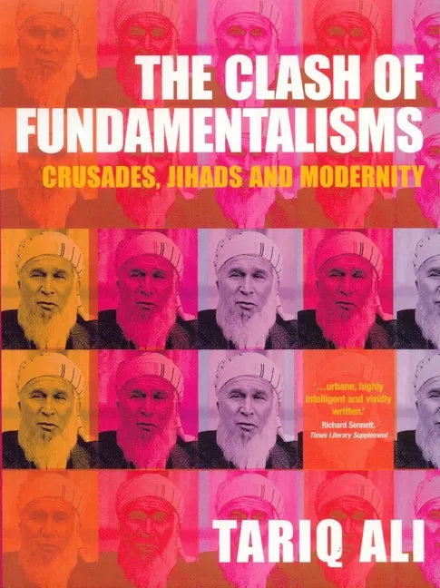 The Clash of Fundamentalisms: Crusades, Jihads and Modernity - Paperback
