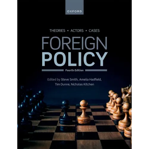 Foreign Policy: Theories, Actors, Cases - Paperback