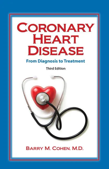 Coronary Heart Disease: From Diagnosis to Treatment - Paperback