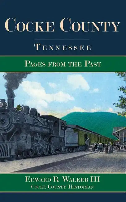 Cocke County, Tennessee: Pages from the Past - Hardcover