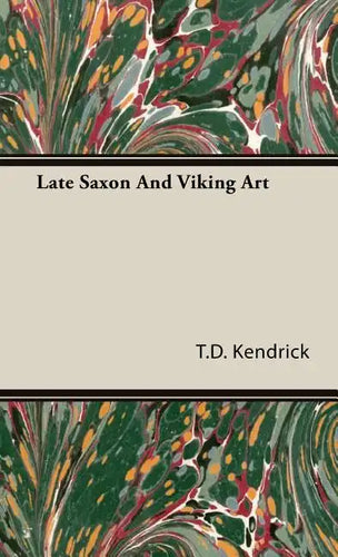 Late Saxon And Viking Art - Hardcover