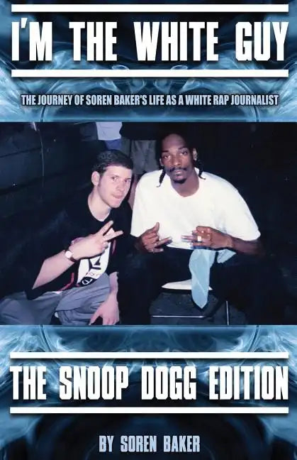 I'm The White Guy - The Snoop Dogg Edition - Paperback