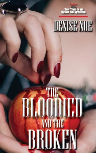 The Bloodied and the Broken - Paperback
