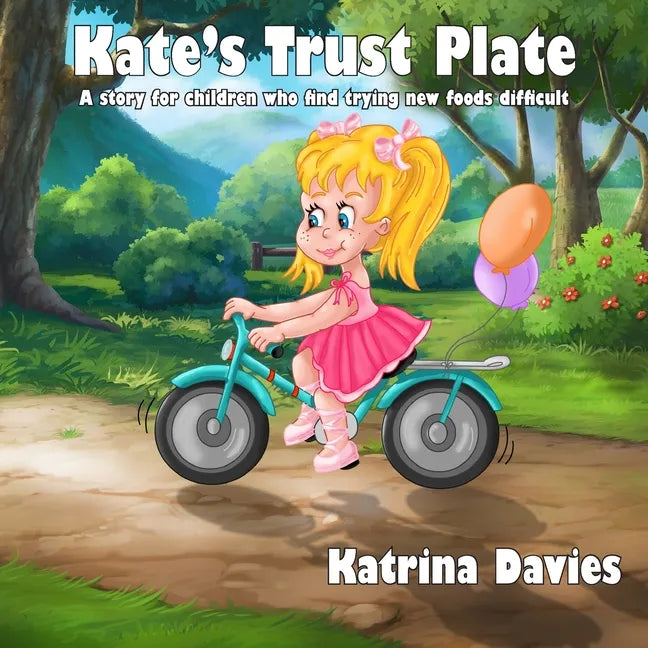 Kate's Trust Plate: A story for children who find eating a varied diet difficult. - Paperback