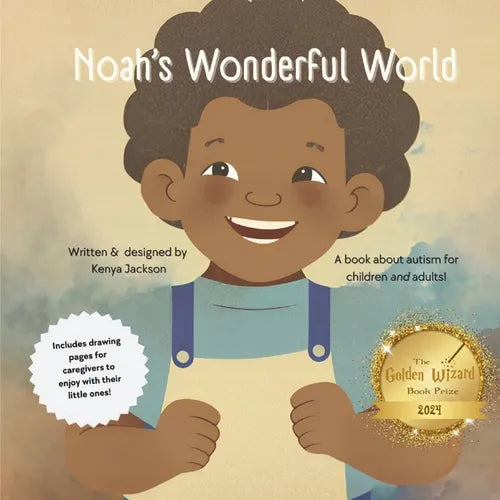 Noah's Wonderful World: A book about Autism for children and adults. - Paperback