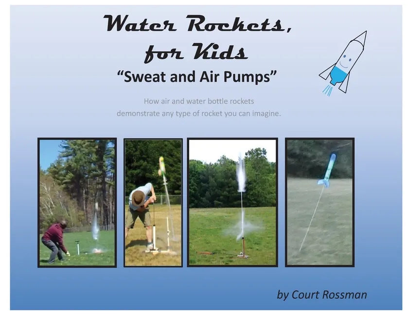 Water Rockets, for Kids - Paperback