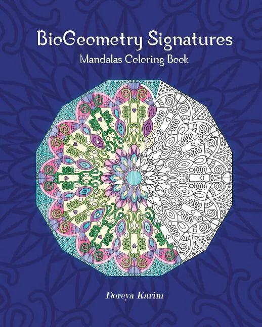 BioGeometry Signatures Mandalas Coloring Book - Paperback