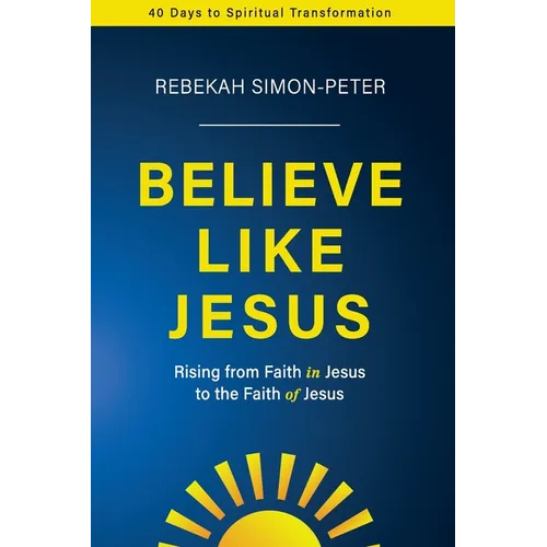Believe Like Jesus - Paperback