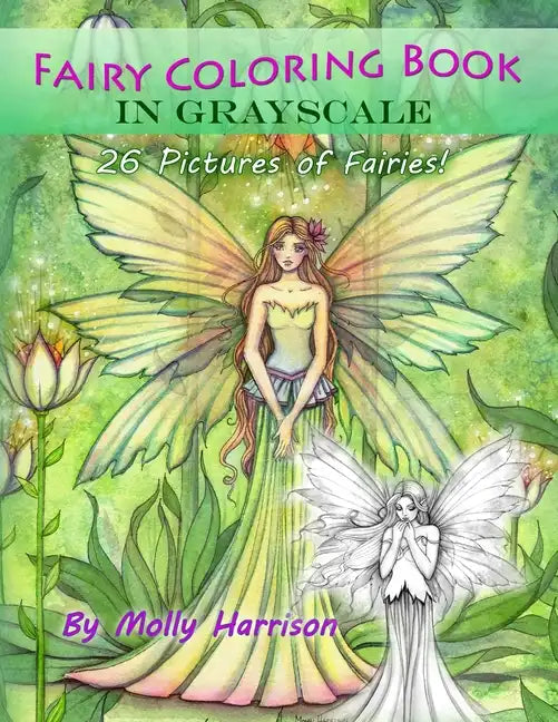 Fairy Coloring Book in Grayscale - Adult Coloring Book by Molly Harrison: Flower Fairies and Celestial Fairies in Grayscale - Paperback