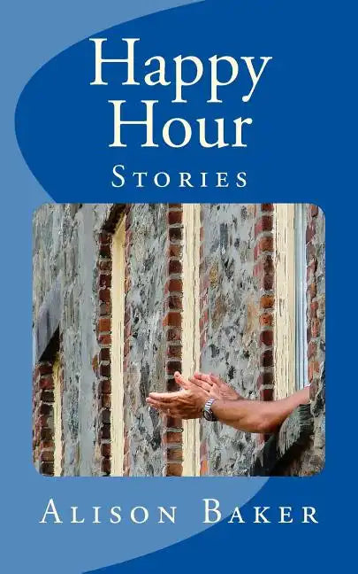 Happy Hour: Stories - Paperback