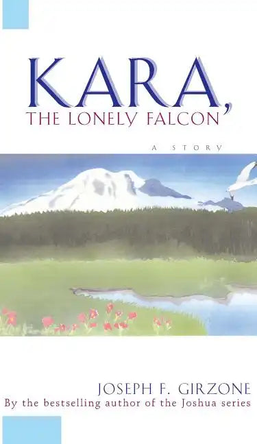 Kara the Lonely Falcon - Paperback