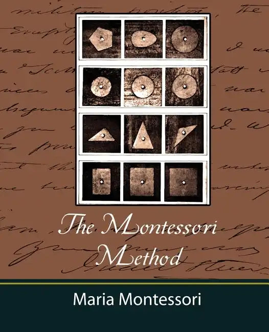The Montessori Method - Maria Montessori - Paperback