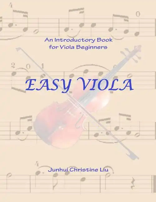 Easy Viola: An Introductory Book for Viola Beginners - Paperback