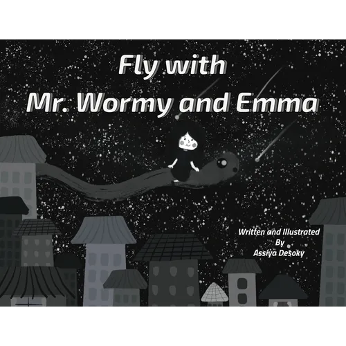 Fly with Mr. Wormy and Emma - Paperback