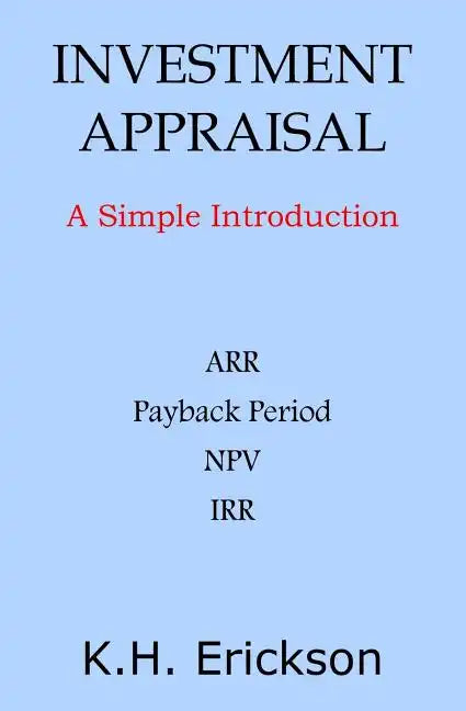 Investment Appraisal: A Simple Introduction - Paperback