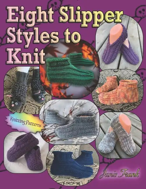 Eight Slipper Styles to Knit - Paperback