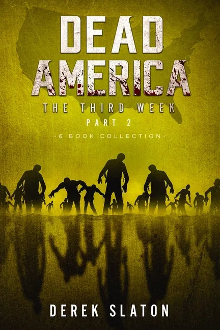 Dead America The Third Week Part Two - 6 Book Collection - Paperback