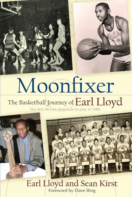 Moonfixer: The Basketball Journey of Earl Lloyd - Paperback