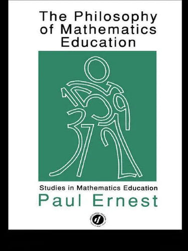 The Philosophy of Mathematics Education - Paperback