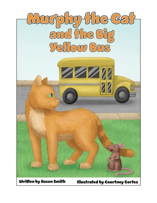 Murphy the Cat and the Big Yellow Bus - Paperback