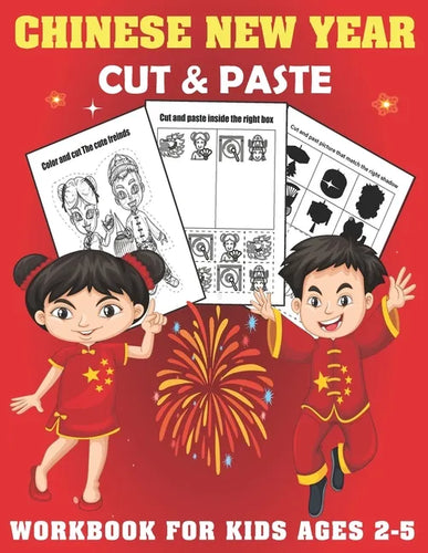 Chinese New Year Cut And Past Workbook For Kids Ages 2-5 - Paperback