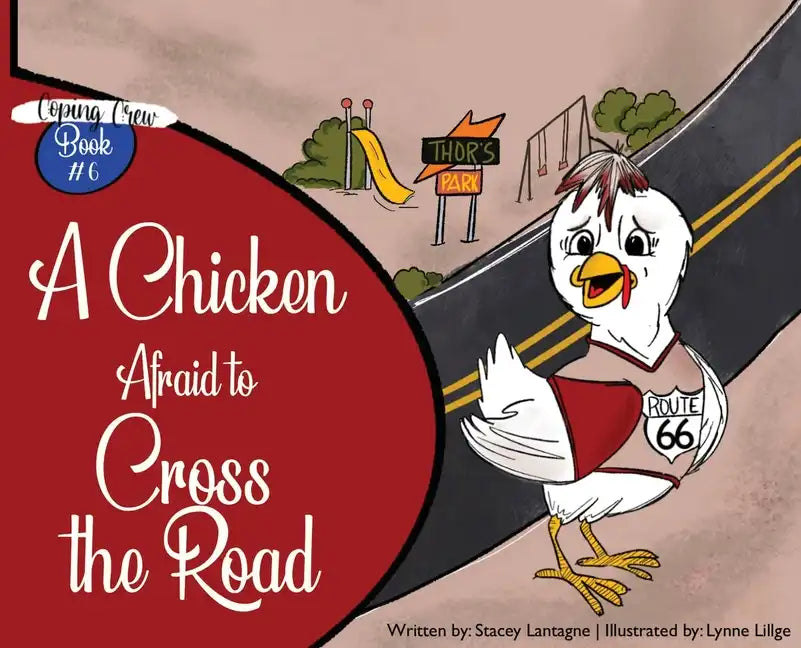 A Chicken Afraid to Cross the Road - Hardcover
