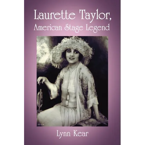 Laurette Taylor, American Stage Legend - Paperback