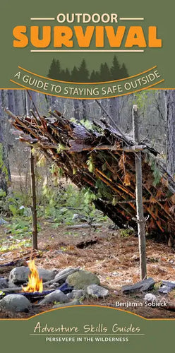 Outdoor Survival: A Guide to Staying Safe Outside - Spiral