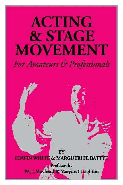 Acting and Stage Movement - Paperback