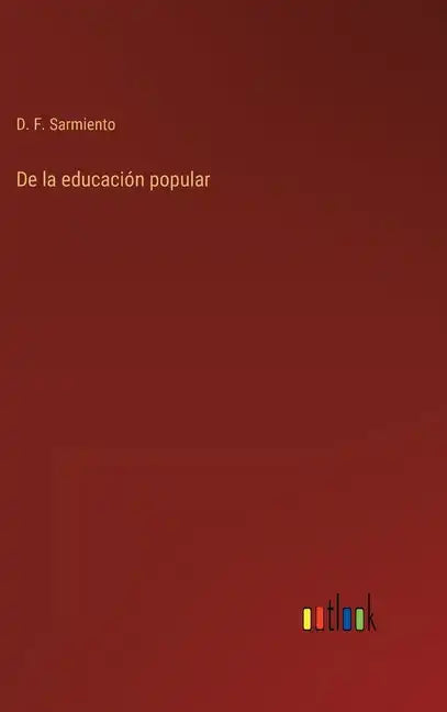 De la educación popular - Hardcover