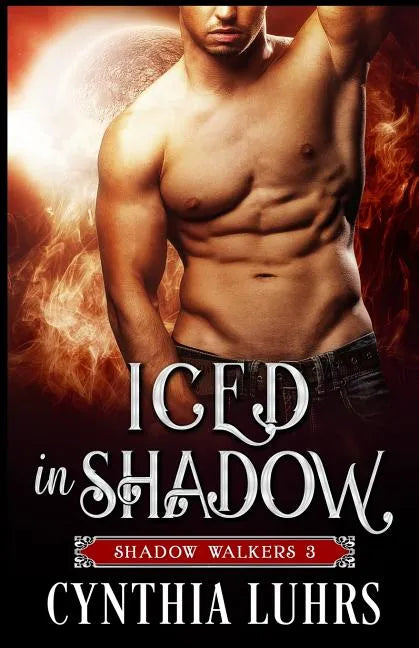 Iced in Shadow: A Shadow Walkers Holiday Novella - Paperback